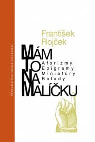Mám to v malíčku - Rojček František