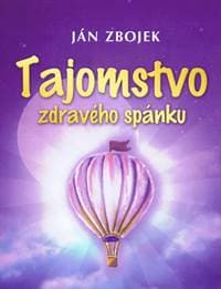 Tajomstvo zdravého spánku - Zbojek Ján 1