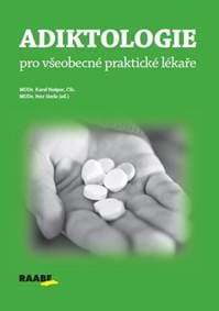 Adiktologie pro praktické lékareŕe - Kolektív autorov 1