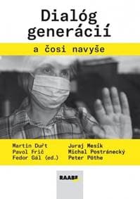 Dialóg generácií a čosi navyše - Kolektív autorov 1