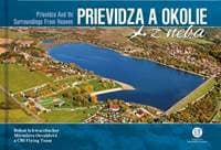 Prievidza a okolie z neba - Schwarzbacher a kolektív Bohuš 1