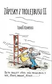 Zápisky z trolejbusu 2 - Komrska Tomáš 1