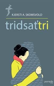 Tridsaťtri - Kjersti A. Skomsvold 1