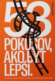 53 pokusov, ako byť lepší - Jakub Ptačin 1