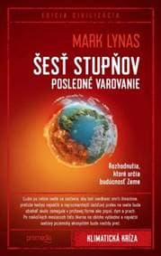 Šesť stupňov: Posledné varovanie - Mark Lynas 1