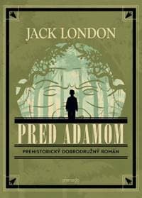 Pred Adamom - Jack London