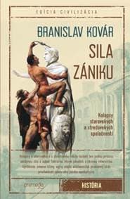 Sila zániku - Branislav Kovár 1
