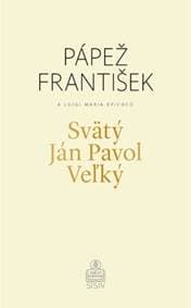 Svätý Ján Pavol Veľký - Jorge Mario Bergoglio pápež František Luigi Maria Epicoco, Luigi Maria Epicoco