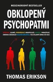 Obklopený psychopatmi - Erikson Thomas 1