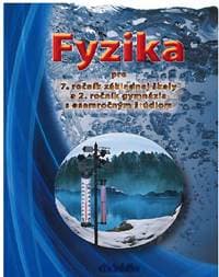 Fyzika pre 7.ročník ZŠ a 2. ročník GOŠ - Viera Lapitková, Václav Koubek, Milada Maťašovská, Ľubica Morková