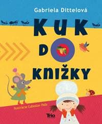 Kuk do knižky - Dittelová Gabriela