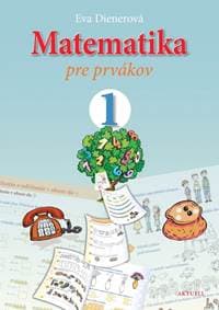 Matematika pre prvákov - Dienerová Eva