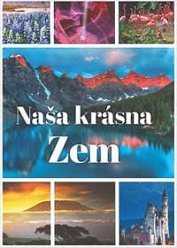 Naša krásna Zem - autor neuvedený