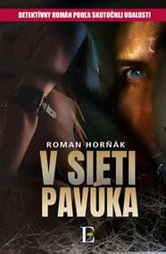 V sieti pavúka - Horňák Roman 1