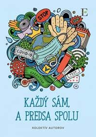 Každý sám, a predsa spolu - Kolektív autorov