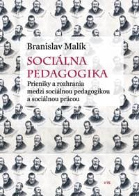 Sociálna pedagogika - Branislav Malík