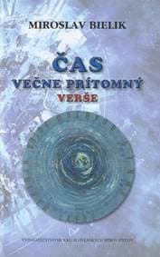 Čas večne prítomný - Bielik Miroslav