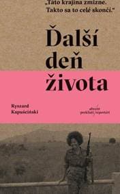 Ďalší deň života - Ryszard Kapuściński 1