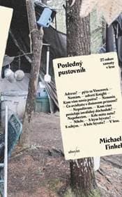Posledný pustovník - Michael Finkel 1