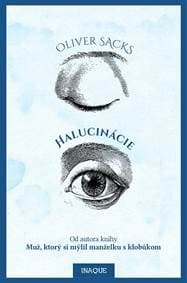 Halucinácie - Oliver Sacks 1
