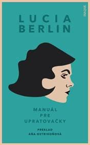 Manuál pre upratovačky - Lucia Berlin 1