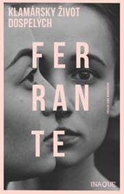 Klamársky život dospelých - Elena Ferrante 1