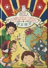 Škola magických zvierat - 7. diel: Kde je pán M? - Auerová Margit