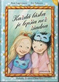 Každá láska je lepšia ako žiadna - Lagercrantz, Eva Eriksson Rose
