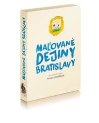 Maľované dejiny Bratislavy - Pavel Dvořák 1