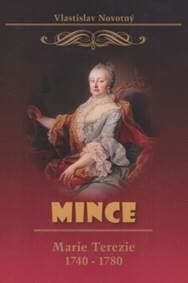 Mince Marie Terezie 1740-1780 - Vlastislav Novotný