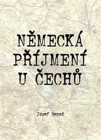 Německá příjmení u Čechů - Josef Beneš 1