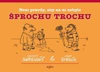 Není pravdy, aby na ní nebylo šprochu trochu - autor neuvedený
