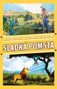 Sladká pomsta - Jonas Jonasson 1