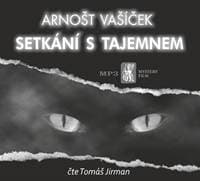 Setkání s tajemnem - audiokniha - Vašíček Arnošt