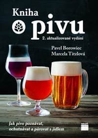 Kniha o pivu (2. aktualizované vydání) - Pavel Borowiec, Marcela Titzlová