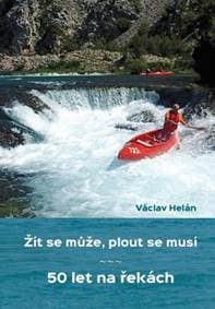Žít se může, plout se musí - Václav Helán 1