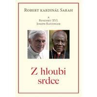 Z hloubi srdce - Robert kardinál Sarah a Benedikt XVI (Joseph Ratzinger) 1