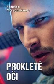 Prokleté oči - Maruchničová Kateřina 1