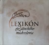 Lexikón latinského múdroslovia - autor neuvedený 1