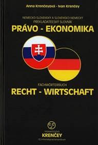 Právo - ekonomika - Nemecko-Slovenský a Slovensko-Nemecký prekladateľský slovník - Anna Krenčeyová, Ivan Krenčey