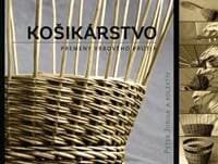 Košikárstvo - Peter Juriga