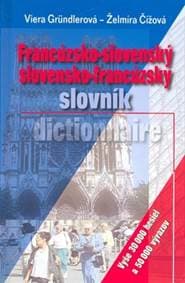 Francúzsko-slovenský slovensko-francúzsky slovník - Kolektív 1