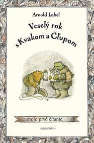 Veselý rok s Kvakom a Čľupom - Arnold Lobel