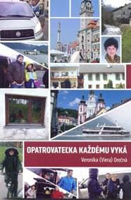 Opatrovateľka každému vyká - Orečná Veronika 1
