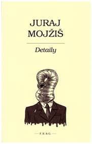 Detaily - Juraj Mojžiš 1