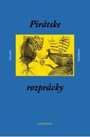 Pirátske rozprávky - Veronika Dianišková