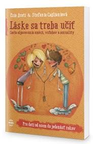 Láske sa treba učiť ( Pre deti od osem do jedenásť rokov ) - Ezio Aceti, Stefania Caglianiová 1