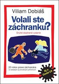 Volali ste záchranku? ( nové doplnené vydanie aj o Covid-19 ) - Dobiáš Viliam 1