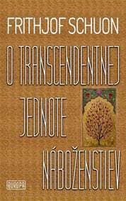 O transcendentnej jednote náboženstiev - Schuon Frithjof 1