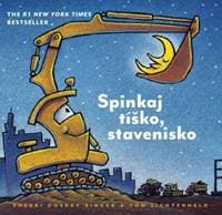 Spinkaj tíško, stavenisko - Rinker, Tom Lichtenheld Sherri Duskey